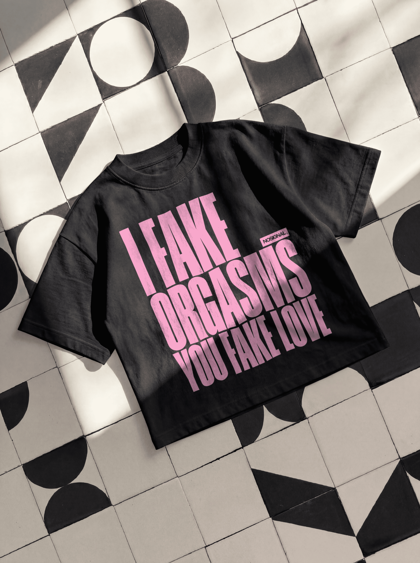 I FAKE ORGASMS. YOU FAKE LOVE. "PINK"