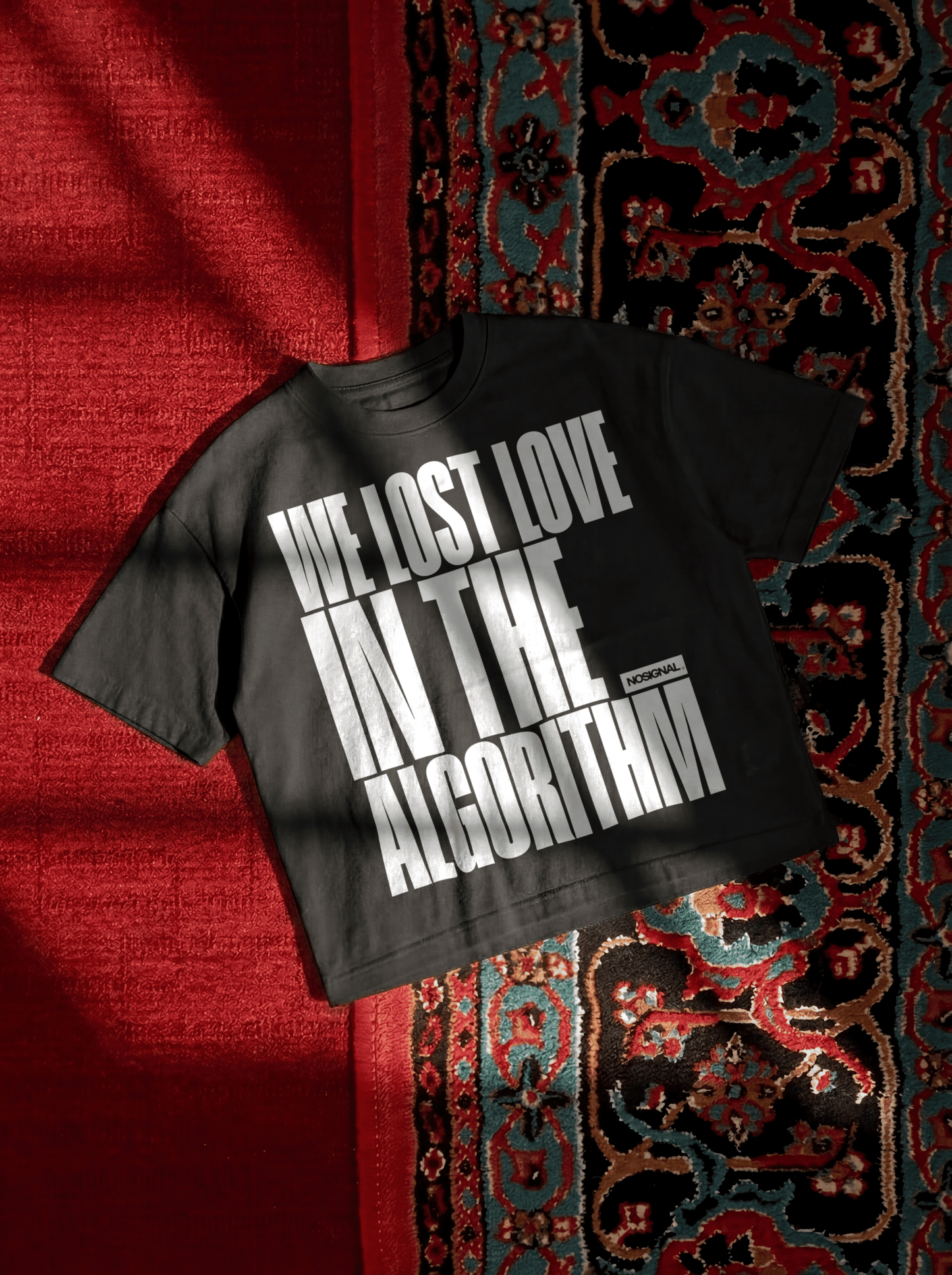 WE LOST LOVE IN THE ALGORITHM.