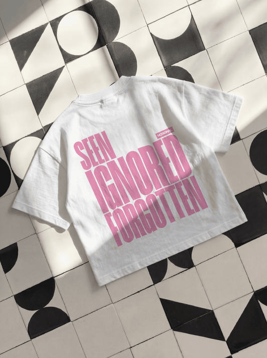 SEEN. IGNORED. FORGOTTEN. "PINK"